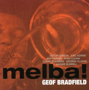 Geof Bradfield - Melba ! i gruppen CD / Jazz hos Bengans Skivbutik AB (3931742)