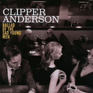 Anderson Clipper - Ballad Of The Sad Young Men i gruppen CD / Jazz hos Bengans Skivbutik AB (3931744)