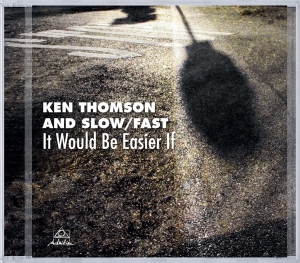 Ken & Slow Thomson - It Would Be Easier If i gruppen CD / Jazz hos Bengans Skivbutik AB (3931822)