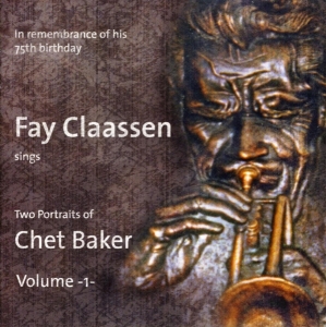 Fay Claassen - Two Portraits Of Chet Baker Vol.1 i gruppen CD / Jazz hos Bengans Skivbutik AB (3931823)