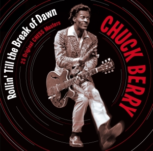 Chuck Berry - Rollin' Till The Break Of Dawn i gruppen CD / Pop-Rock,Annet hos Bengans Skivbutik AB (3931984)