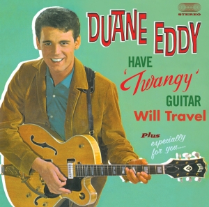 Duane Eddy - Have Twangy Guitar Will Travel i gruppen CD / Pop-Rock,Annet hos Bengans Skivbutik AB (3932020)