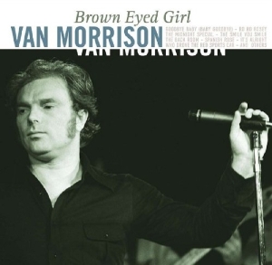 Van Morrison - Brown Eyed Girl i gruppen VI TIPSER / Julegavetips Vinyl hos Bengans Skivbutik AB (3932057)