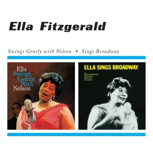 Ella Fitzgerald - Swings Gently With Nelson/Sings Broadway i gruppen CD / Jazz hos Bengans Skivbutik AB (3932112)