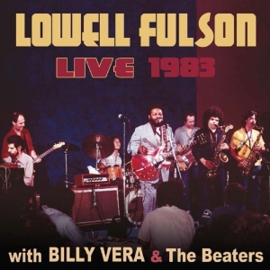 Lowell Fulson - Live With Billy Vera & The Beaters i gruppen CD / Blues,Jazz hos Bengans Skivbutik AB (3932139)