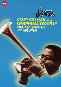 Gillespie/Adderley/Spanie - 20th Century Jazz Masters i gruppen Musikkk-DVD & Bluray hos Bengans Skivbutik AB (3932260)