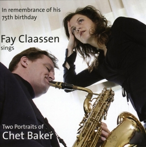 Fay Claassen - Two Portraits Of Chet Baker Vol.1&2 i gruppen CD / Jazz hos Bengans Skivbutik AB (3932313)