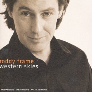 Roddy Frame - Western Skies i gruppen CD / Pop-Rock,Annet hos Bengans Skivbutik AB (3932315)