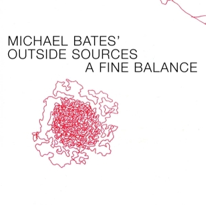 Michael -Outside Bates - A Fine Balance i gruppen CD / Jazz hos Bengans Skivbutik AB (3932322)