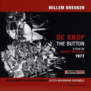 Willem Breuker Kollektief - De Knop / The Button (1977) i gruppen CD / Jazz hos Bengans Skivbutik AB (3932326)