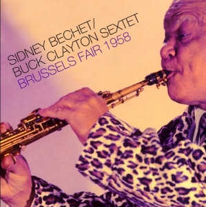 Sidney Bechet - Brussels Fair 1958 i gruppen CD / Jazz hos Bengans Skivbutik AB (3932348)