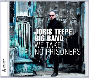 Joris Teepe - We Take No Prisoners i gruppen CD / Jazz hos Bengans Skivbutik AB (3932436)