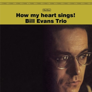 Evans Bill -Trio- - How My Heart Sings i gruppen VINYL / Jazz,Pop-Rock hos Bengans Skivbutik AB (3932462)