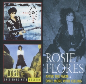 Rosie Flores - After The Farm / Once More With Feeling i gruppen CD / Pop-Rock,Rockabilly hos Bengans Skivbutik AB (3932484)