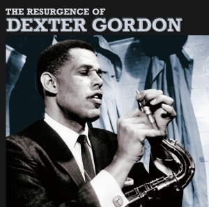 Dexter Gordon - Resurgence Of Dexter Gordon i gruppen CD / Jazz hos Bengans Skivbutik AB (3932517)