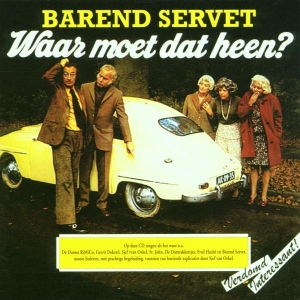 Barend Servet - Waar Moet Dat Heen i gruppen CD / Pop-Rock,Annet hos Bengans Skivbutik AB (3932911)