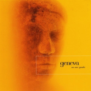 Geneva - No One Speaks i gruppen CD / Pop-Rock,Annet hos Bengans Skivbutik AB (3933144)