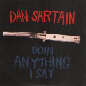 Dan Sartain - Doin' Anything I Say i gruppen VINYL / Pop-Rock hos Bengans Skivbutik AB (3933155)