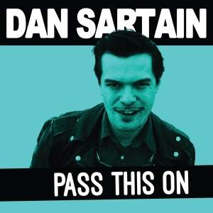 Dan Sartain - Pass This On i gruppen VINYL / Pop-Rock hos Bengans Skivbutik AB (3933161)