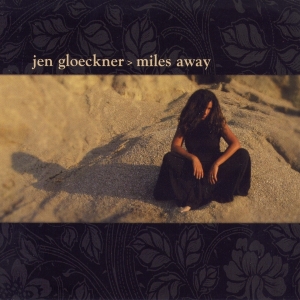 Jen Gloeckner - Miles Away i gruppen CD / Pop-Rock,Annet hos Bengans Skivbutik AB (3933174)