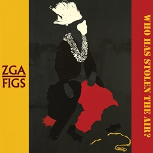 Zga Vs Figs - Who Has Stolen The Air? i gruppen CD hos Bengans Skivbutik AB (3933232)