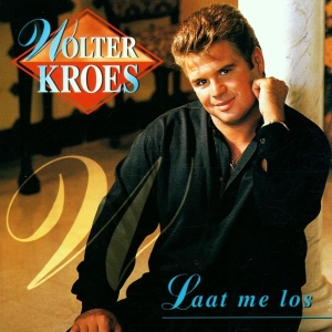 Kroes Wolter - Laat Me Los i gruppen CD / Pop-Rock,Annet hos Bengans Skivbutik AB (3933288)