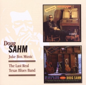 Doug Sahm - Juke Box Music/The Last Real Texas Blues Band i gruppen CD / Pop-Rock,RnB-Soul,Annet hos Bengans Skivbutik AB (3933310)