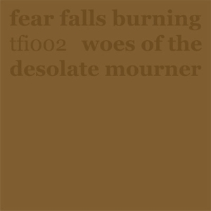 Fear Falls Burning - Woes Of The Desolate.. i gruppen VINYL / Pop-Rock,Annet hos Bengans Skivbutik AB (3933574)