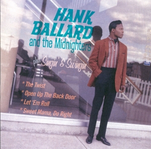 Hank & The Midnighters Ballard - Hank Ballard & The Midnighters/Singin' & Swingin' i gruppen CD / Pop-Rock,RnB-Soul,Annet hos Bengans Skivbutik AB (3933648)