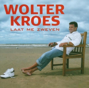 Kroes Wolter - Laat Me Zweven i gruppen CD / Pop-Rock,Annet hos Bengans Skivbutik AB (3933683)