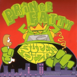 Prince Fatty - Super Size Me i gruppen CD / Klassisk,Pop-Rock,Annet hos Bengans Skivbutik AB (3933833)