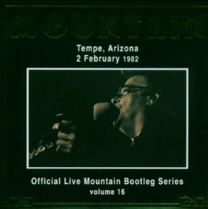 Mountain - Live In Tempe Arizona 1982 Bootleg Series Vol.16 i gruppen CD / Pop-Rock hos Bengans Skivbutik AB (3933857)