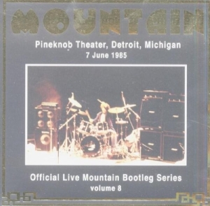 Mountain - Live At Pineknob Theater 1985 Bootley Series Vol.8 i gruppen CD / Pop-Rock hos Bengans Skivbutik AB (3933858)