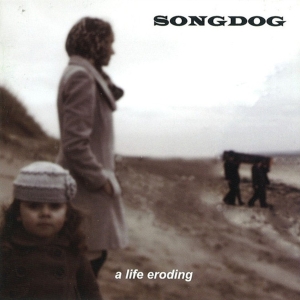 Songdog - A Life Eroding i gruppen CD / Pop-Rock hos Bengans Skivbutik AB (3933922)