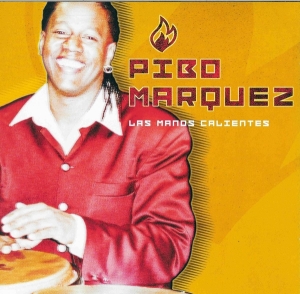 Pibo Marquez - Los Manos Calientes i gruppen CD / Jazz hos Bengans Skivbutik AB (3933943)