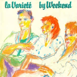 Weekend - La Variete i gruppen CD / Pop-Rock,Annet hos Bengans Skivbutik AB (3933999)