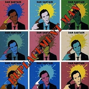 Dan Sartain - Replacement Man i gruppen CD / Pop-Rock hos Bengans Skivbutik AB (3934049)