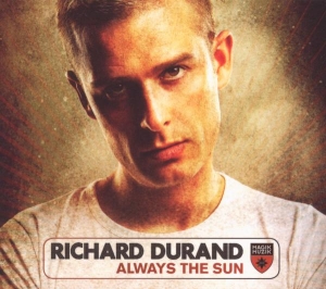 Richard Durand - Always The Sun i gruppen CD / Dance-Techno hos Bengans Skivbutik AB (3934251)