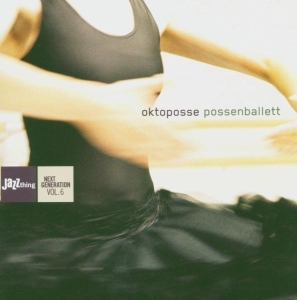 Oktoposse - Possenballett i gruppen CD / Jazz hos Bengans Skivbutik AB (3934330)