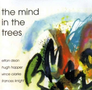 Elton Dean - Minds In The Trees i gruppen CD / Pop-Rock,Annet hos Bengans Skivbutik AB (3934388)