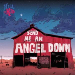 Kill It Kid - Send Me An Angel Down i gruppen VINYL / Pop-Rock,Annet hos Bengans Skivbutik AB (3934418)