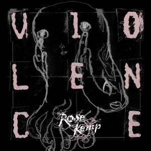 Rose Kemp - Violence i gruppen VINYL / Pop-Rock,Annet hos Bengans Skivbutik AB (3934446)