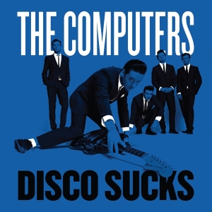 Computers - Disco Sucks i gruppen VINYL / Pop-Rock,Annet hos Bengans Skivbutik AB (3934456)