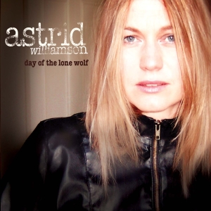 Astrid Williamson - Day Of The Lone Wolf i gruppen CD / Pop-Rock,Annet hos Bengans Skivbutik AB (3934480)