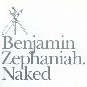 Zephaniah Benjamin - Naked i gruppen CD / Annet hos Bengans Skivbutik AB (3934605)