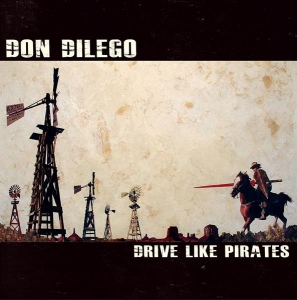 Don Dilego - Drive Like Pirates i gruppen VINYL hos Bengans Skivbutik AB (3934659)