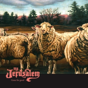 My Jerusalem - Gone For Good i gruppen CD / Pop-Rock,Annet hos Bengans Skivbutik AB (3934668)