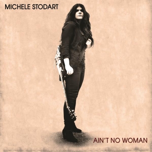 Michele Stodart - Ain't No Woman i gruppen VINYL / Pop-Rock,Annet hos Bengans Skivbutik AB (3934709)