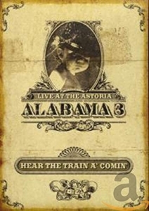 Alabama 3 - Hear The Train A Comin' i gruppen Musikkk-DVD & Bluray hos Bengans Skivbutik AB (3934734)