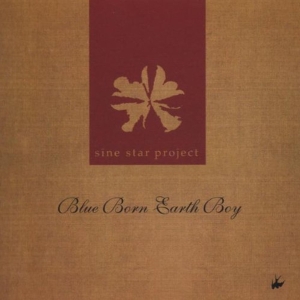 Sine Star Project - Blue Born Earth Boy i gruppen CD / Pop-Rock,Annet hos Bengans Skivbutik AB (3934852)